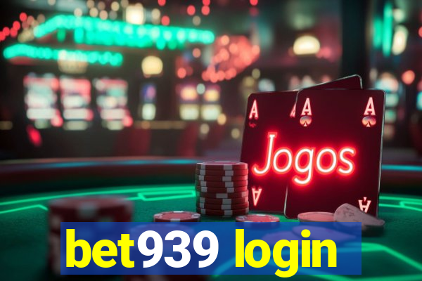 bet939 login